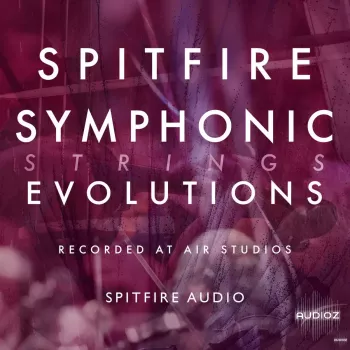 喷火弦乐 Spitfire Audio Spitfire Symphonic Strings Evolutions v1.0.1b25 KONTAKT【】