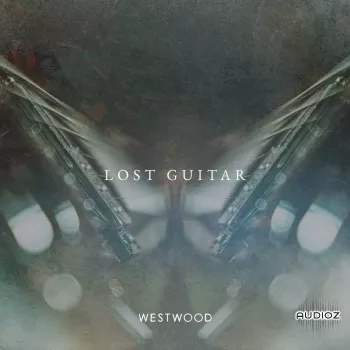 失落吉他康泰克音色 Westwood Instruments Lost Guitar KONTAKT【】