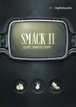 打击乐库 Big Fish Audio SMACK 2 Claps Snaps & Stomps KONTAKT【】