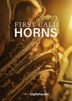 铜管音源 Big Fish Audio First Call Horns v2.0 KONTAKT【】