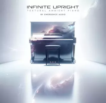 钢琴音色 Emergence Audio Infinite Upright v1.0.2 KONTAKT【】